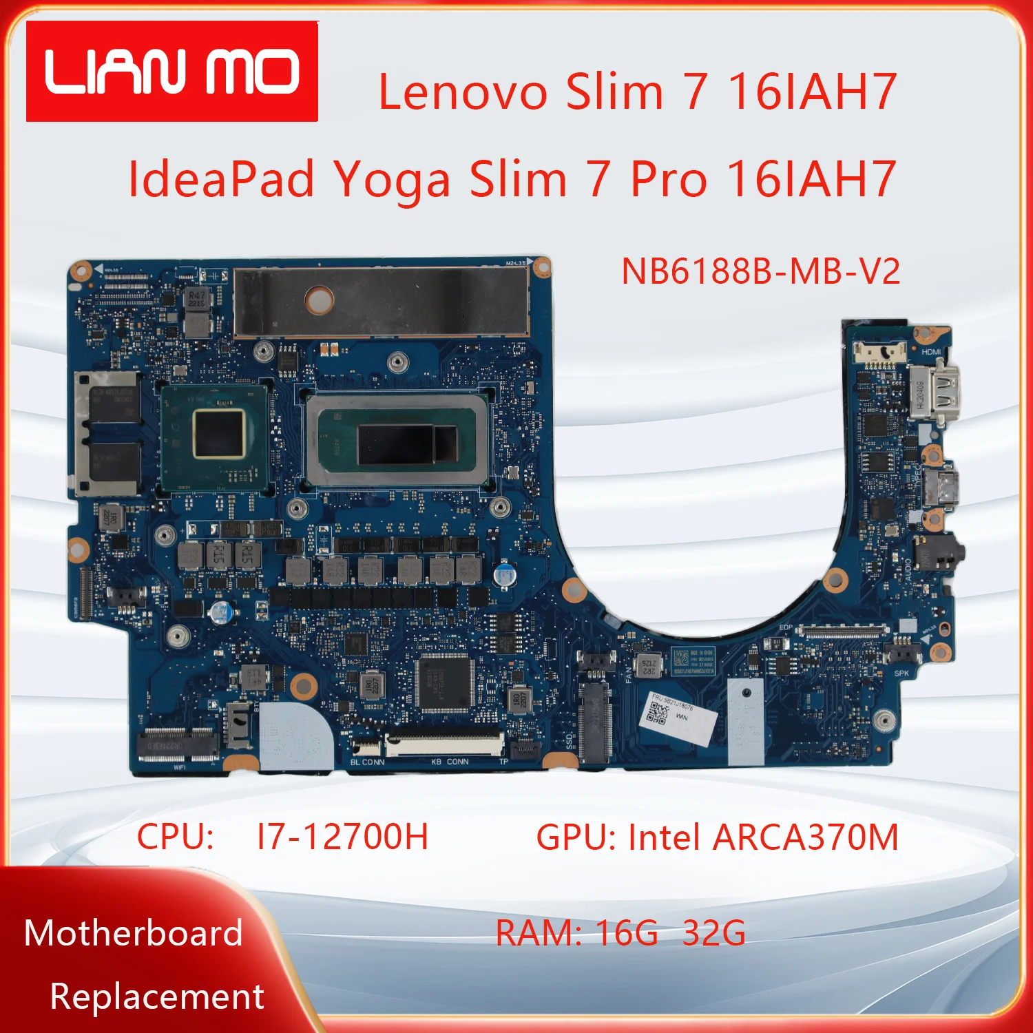 NB6188B-MB-V2 For Lenovo IdeaPad Yoga Slim 7 Pro 16IAH7 Slim 7 16IAH7 Laptop Motherboard with CPU:I7 A370M 16/32G 5B21J18076 DIS