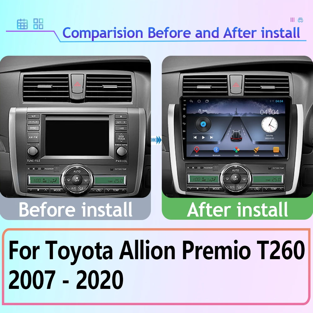 Android Radio For Toyota Allion Premio T260 2007 - 2020 Car Multimedia Video Player Navigation GPS Stereo Head Unit No 2din DVD