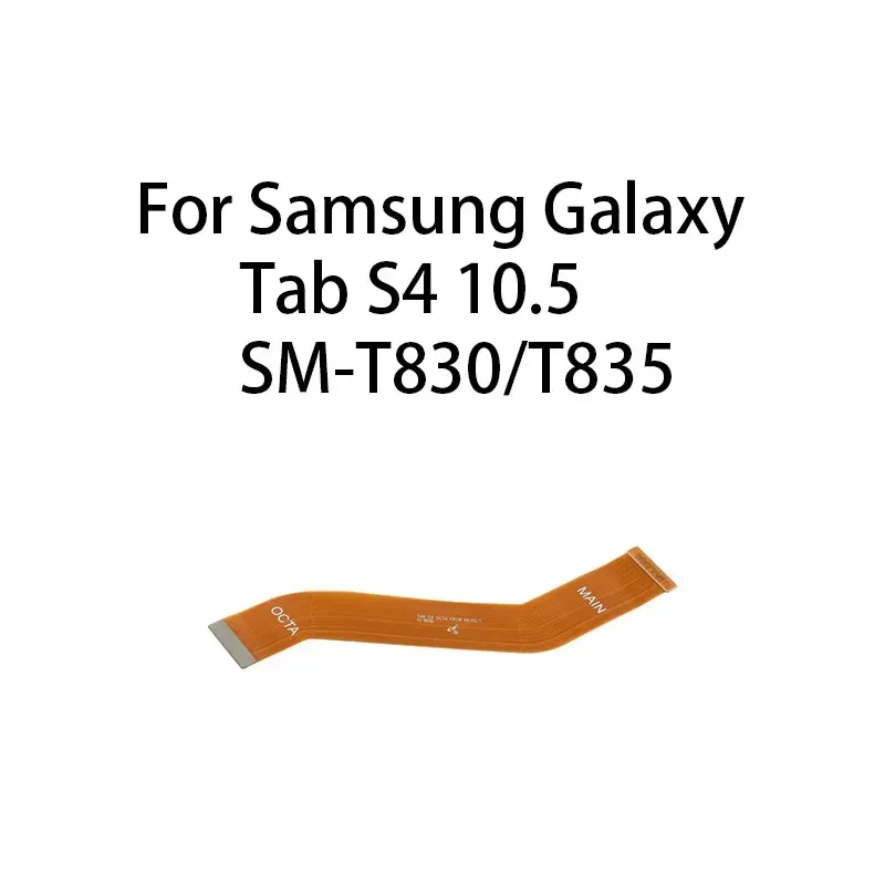 

Display Main Board Motherboard Connector LCD (OCTA) Flex Cable For Samsung Galaxy Tab S4 10.5 SM-T830/T835