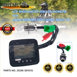 Lcd velocímetro euro tacômetro para linhai bighorn 260cc 300cc 400cc atv 260 400 30101g 25246