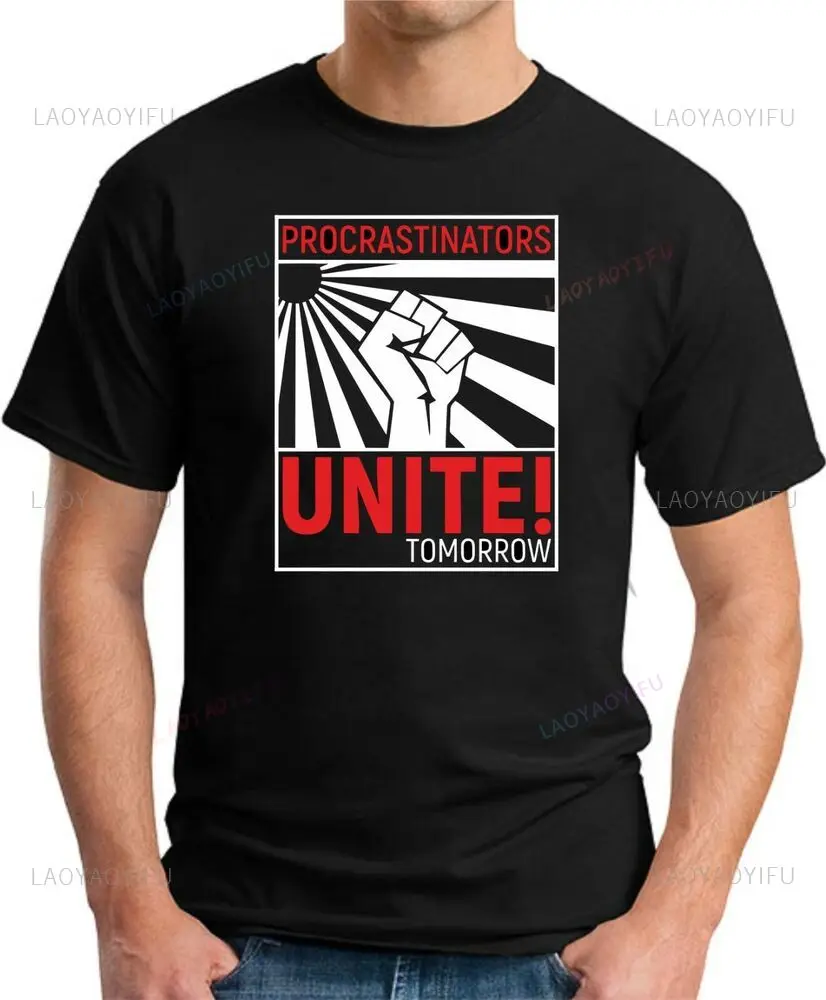 procrastinators unite Tomorrow T-shirt  fanny slogan's casual fashion unisex streetwear for men by berti