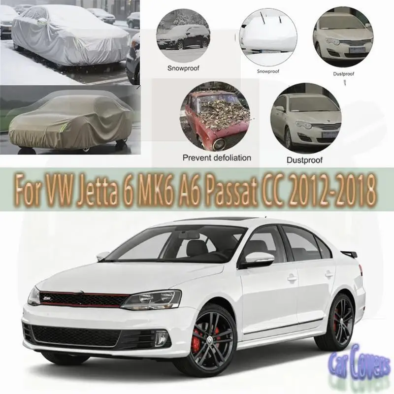 

Для наружной защиты полной для VW Jetta 6 MK6 A6 Passat CC 2012 2018, водонепроницаемый пылезащитный снежный чехол, солнцезащитный козырек, автомобильные чехлы