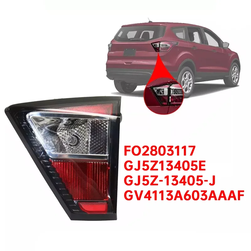 

Inner Rear Tail Light Brake Lamp W/Bulb For Ford Escape 2017-2019 FO2803117 GJ5Z13405E GJ5Z-13405-J GV4113A603AA/AF