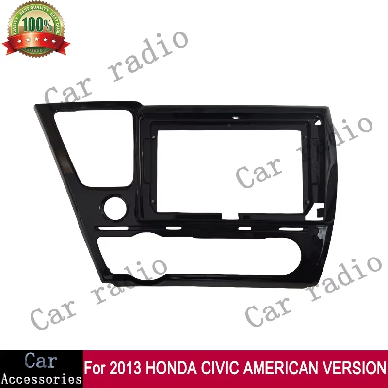For 2013 HONDA CIVIC AMERICAN VERSION 9 Inch Car Radio Android Stereo Frame Player 2Din Head Unit Fascia Panel Dash Board Cover