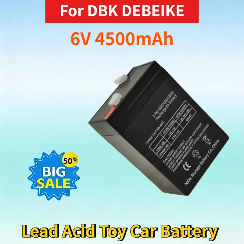Newest 6V 4500mAh Lead Acid Rechargeable Battery for DBK DEBEIKE Children's Toy Car Battery Remote Control Motorcycle Battery