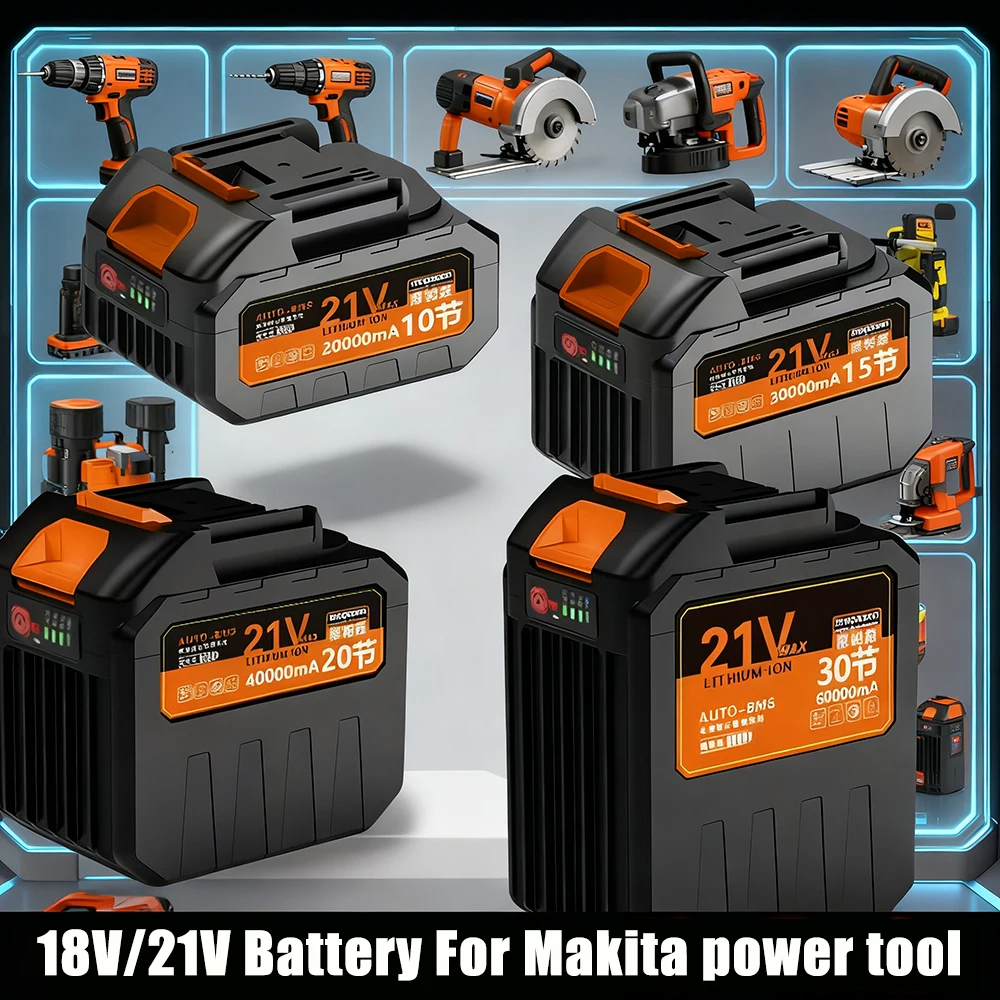 18V 21V 20000mAh Rechargeable Lithium Ion Battery with Battery Indicator For Makita Cordless Electric Power Tool Battery
