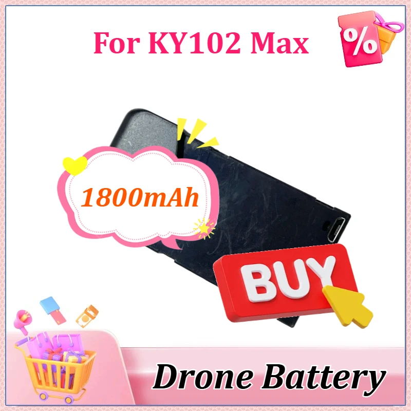 

Newly Upgraded Replacement Drone Battery 3.7V 1800mAh For KY102 Max RC Plane Battery Accessory Parts High-Capacity