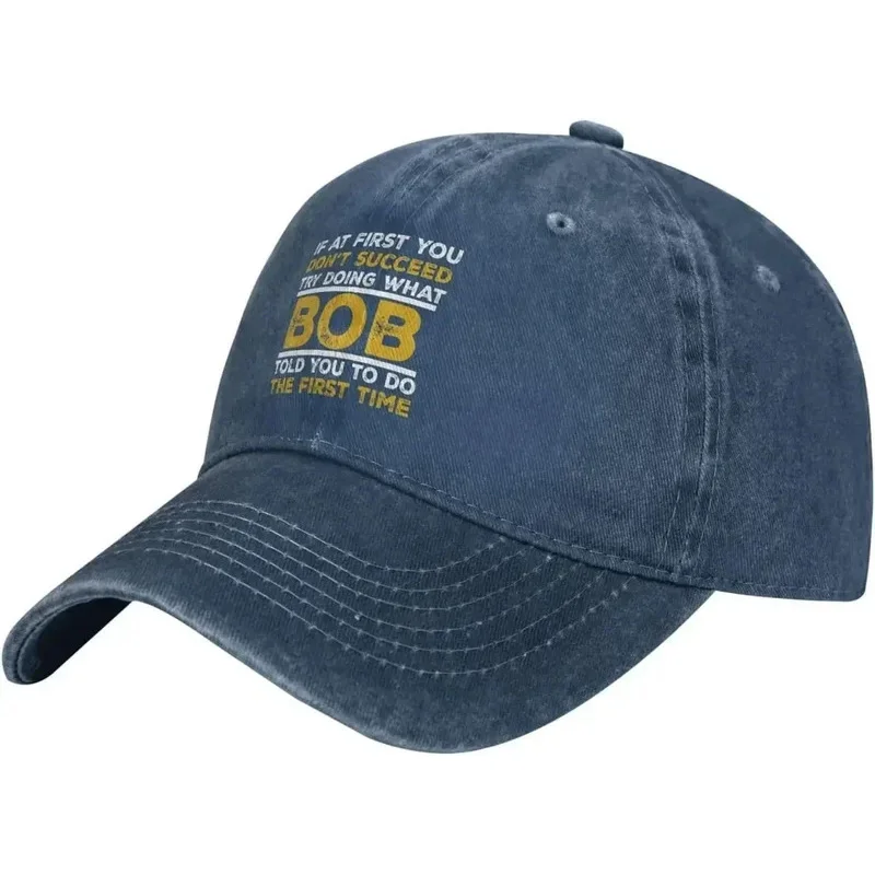 If at First You Don't Succeed Bob Quote Vintage Baseball Cap Unisex Washed Denim Sun Hat