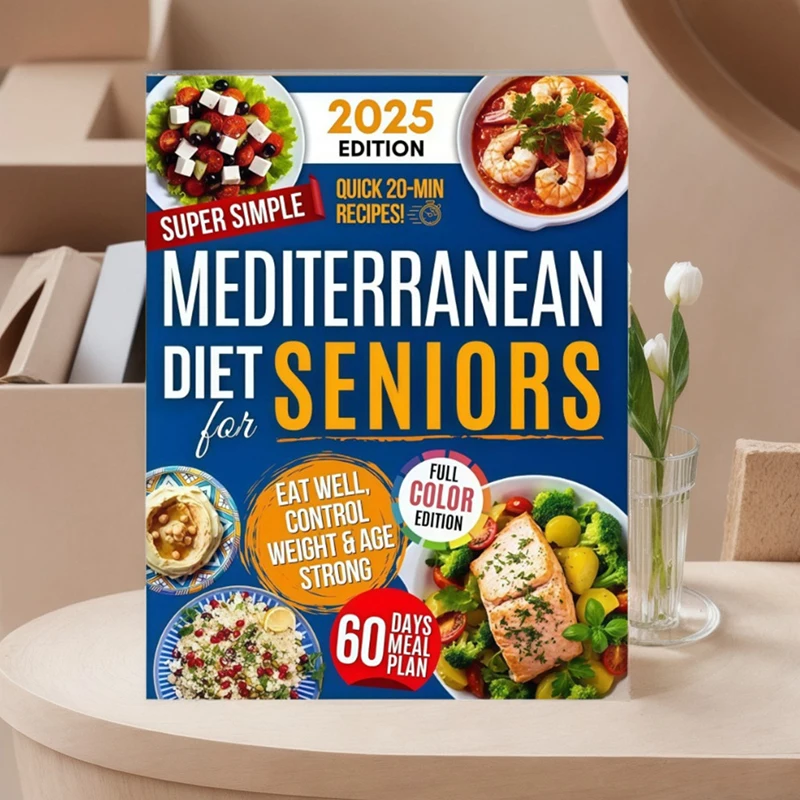 

Простая и удобная кулинарная книга по средиземноморской диетологии для пожилых людей, книга рецептов средиземноморской кухни