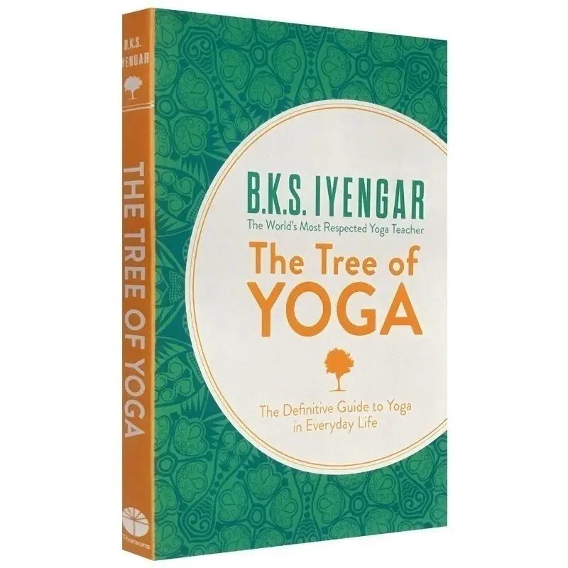The Tree of Yoga B.K.S. Iyengar, Author of Light on Yoga, Yoga Philosophy Book, English Original Book 9780007921270