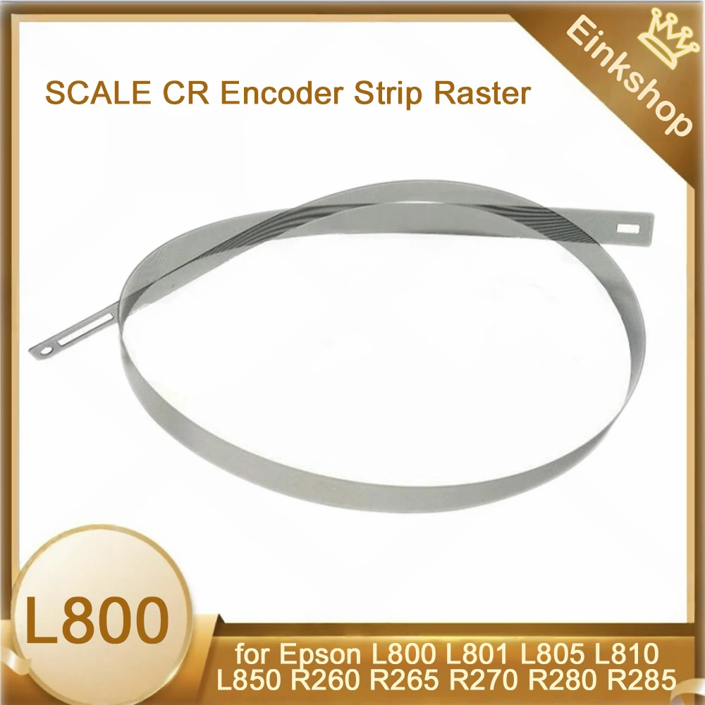 

1X SCALE CR Encoder Strip Raster for Epson L800 L801 L805 L810 L850 R260 R265 R270 R280 R285 R290 R295 R330 R360 R390 R825 RX560