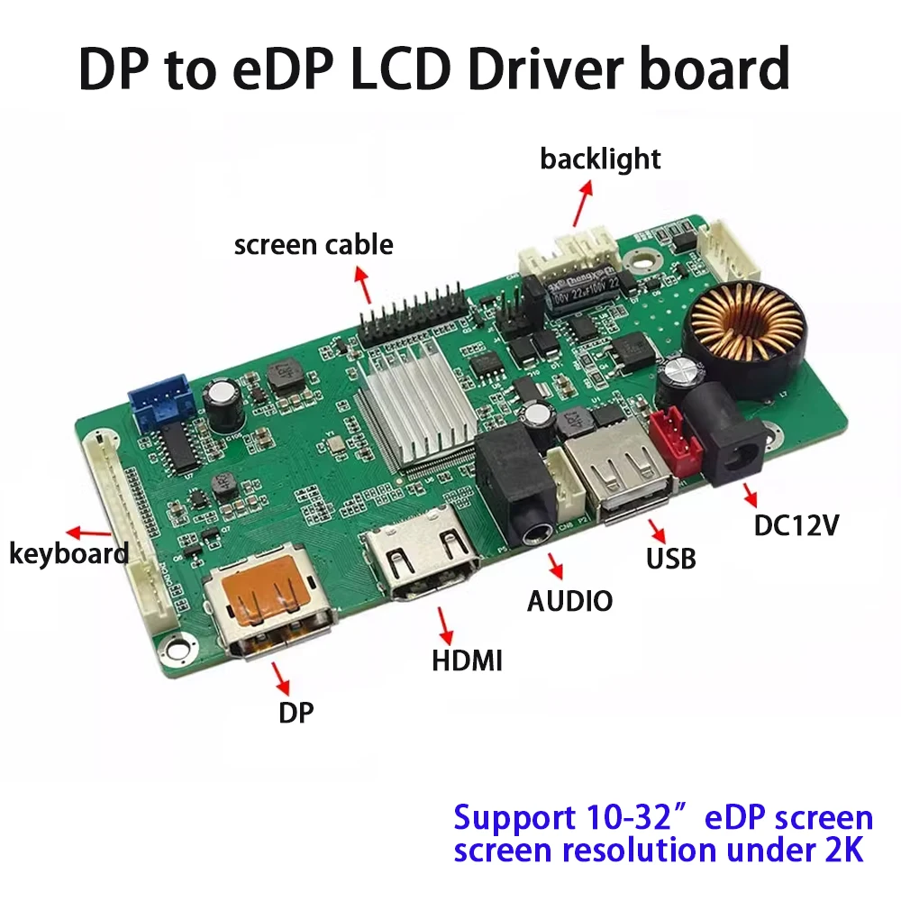 

2K eDP LCD driver board for 10-32 inch screen standard DP HDMl signal input DC12V(need offer screen model number)