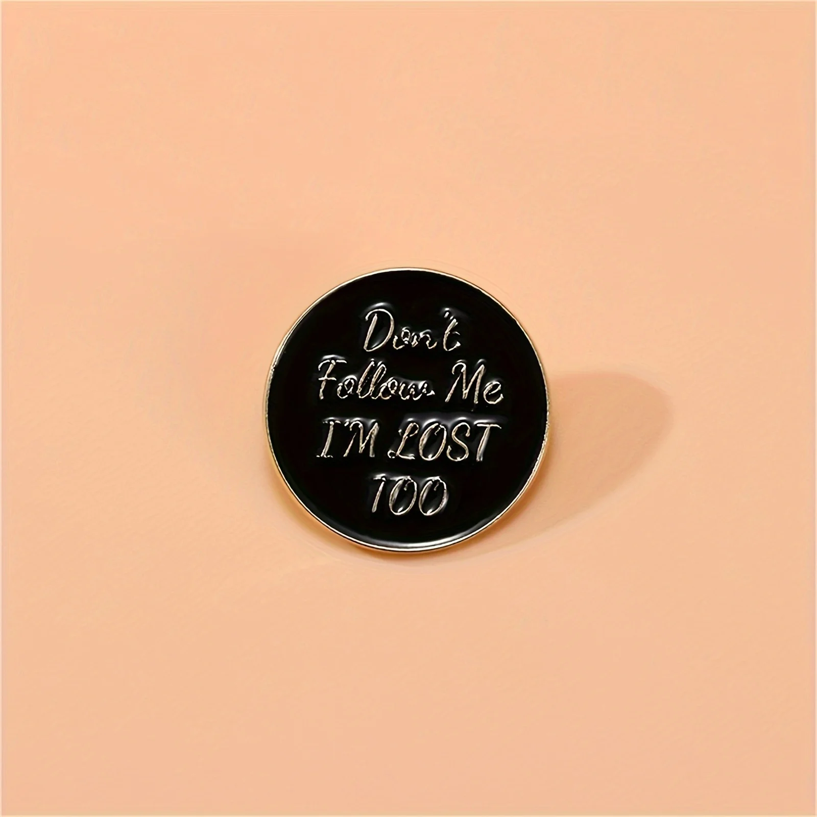 Don't Follow Me I'm Lost Too Enamel Pin - Simple Style Alloy Brooch