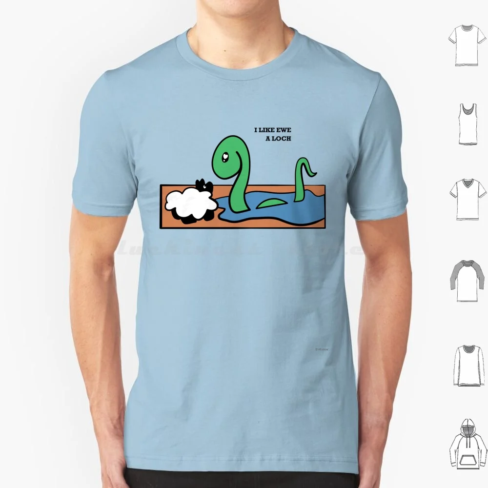 I Like Ewe A Loch T Shirt Big Size 100% Cotton Loch Ness Ewe Ewes I Love Ewe Cartoon Sheep Cartoon I Like You A Lot