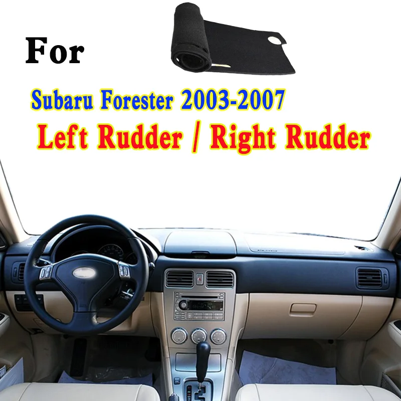 

For Subaru Forester SG9 2003-2007 Car-Styling Dashmat Dashboard Cover Instrument Panel Insulation Sunscreen Protective Pad