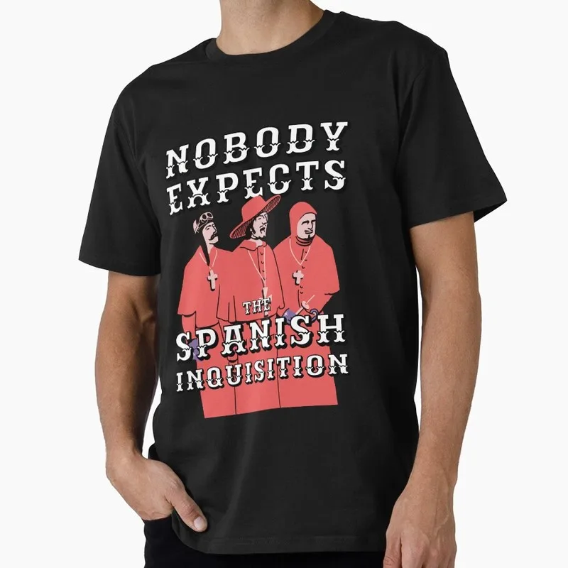 Personne n'attend la Inquisition espagnole. T-shirt cadeau Monty Python, t-shirt à manches courtes, vêtements graphiques sur le thème de la comédie britannique, taille américaine t