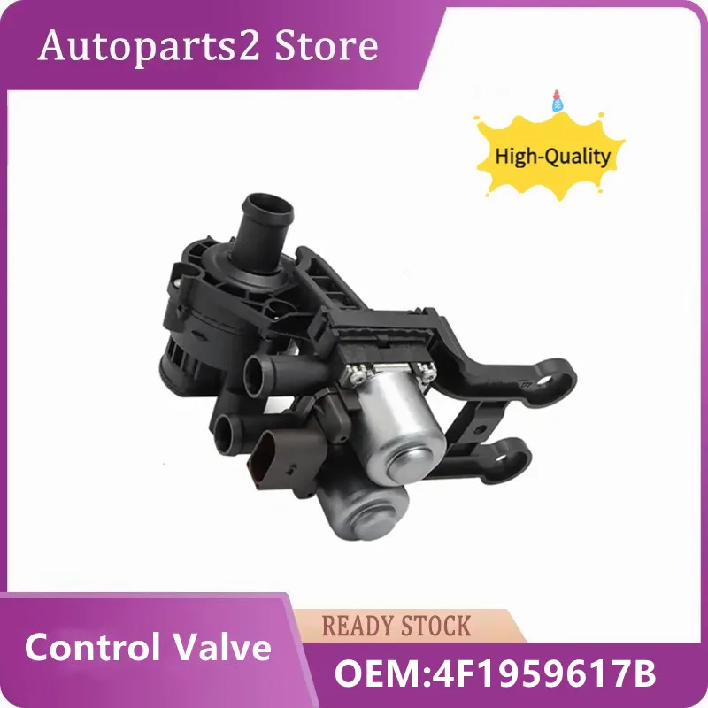 

4F1959617B 0986338200 Heater Control Valve For Audi A6 Allroad C6 Avant S6 RS6 2.0 2.4 2.8 3.0 3.2 4.2 quattro 2004-2011