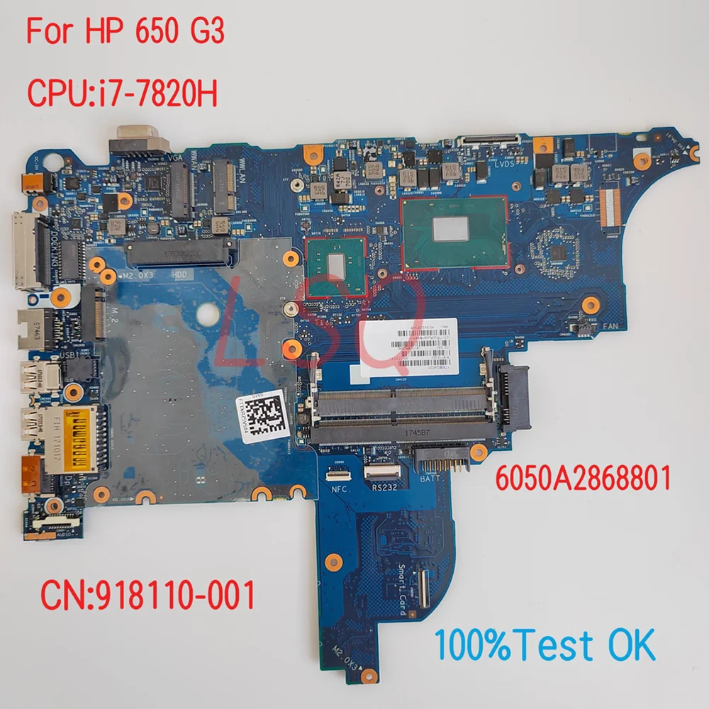 

6050A2868801 для HP ProBook 650 G3 материнская плата для ноутбука с процессором i7-7820H PN:918110-001 100% ТЕСТ ОК