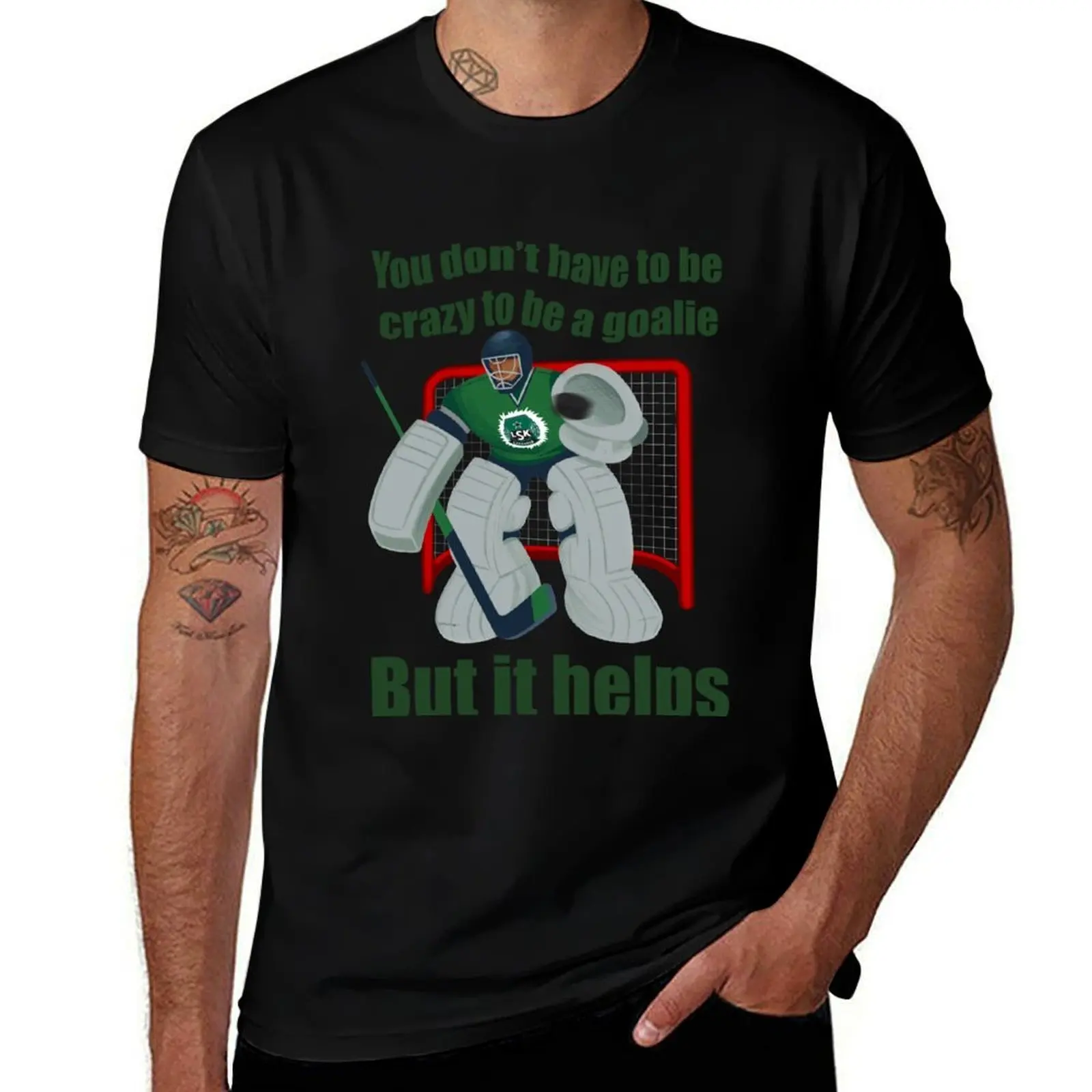 

You don’t have to be crazy to be a goalie, but it helps T-Shirt mens graphic t shirts t shirt man plain T-Shirt