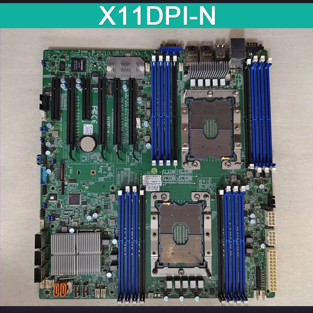 X11DPI-N For Supermicro Motherboard Dual Socket LGA-3647 Xeon Scalable Processors