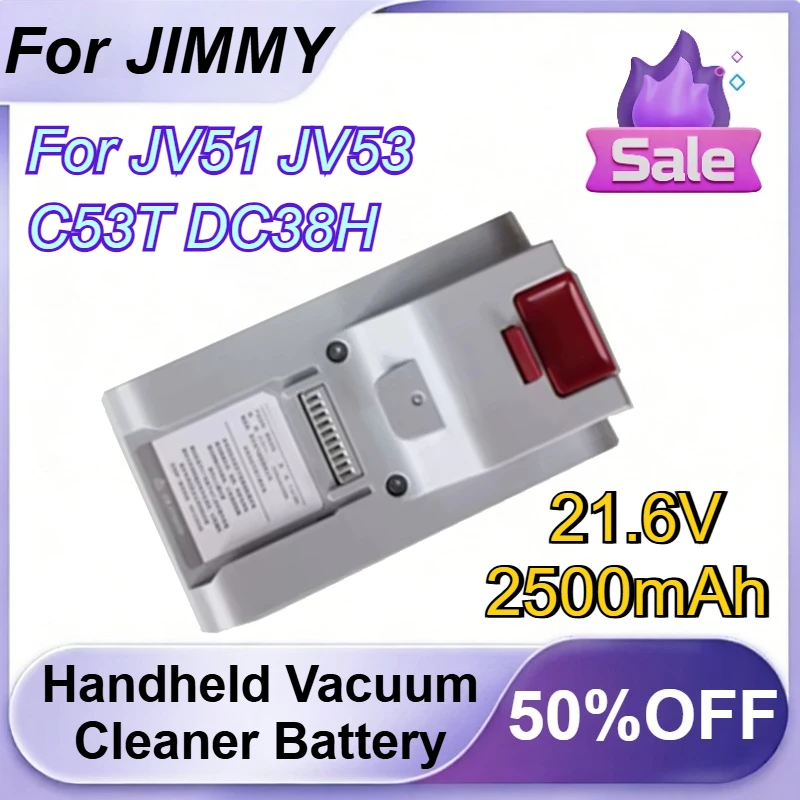 

21.6V 2500mAh Battery For JIMMY JV51/JV53/C53T/DC38H Handheld Vacuum Cleaner Rechargeable Battery