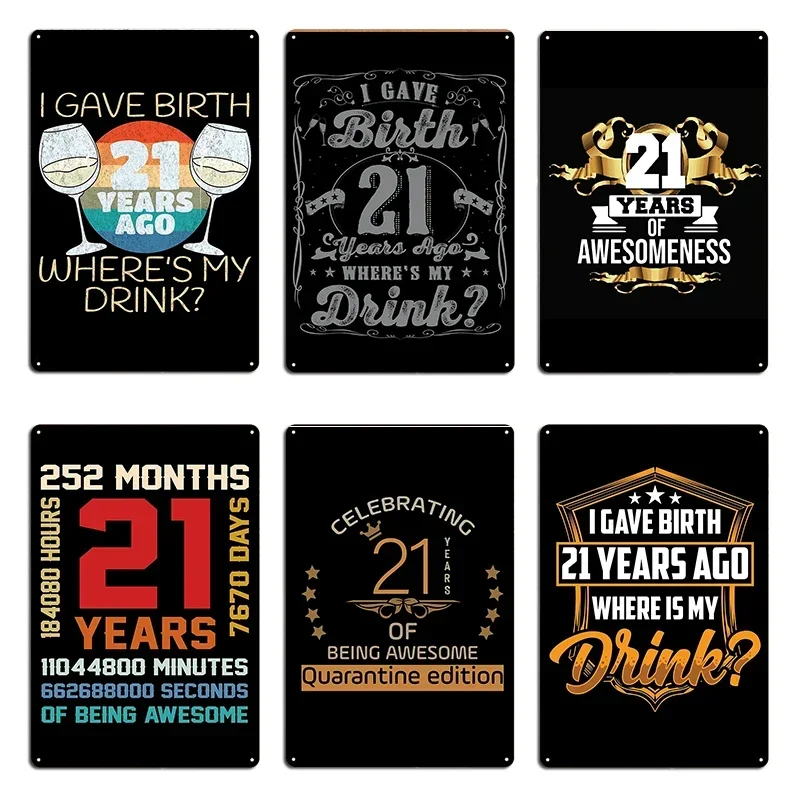 Mom Of Birthday I Gave Birth 21 Years Ago Where Is My Drink awesomeness Metal Plaque Decoration Club Bar Cinema Tin Sign Poster