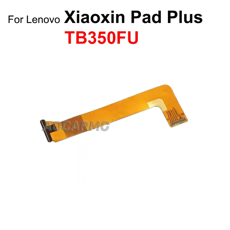 Aocarmo For Lenovo Xiaoxin Pad / PadPlus TB350FU TB331 TB331FC TB128FU LCD Screen Display Connection Motherboard Main Flex Cable