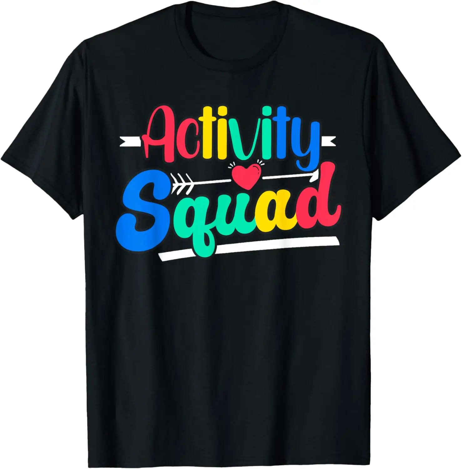 Activity Squad Activity Director Activity Assistant T-Shirt