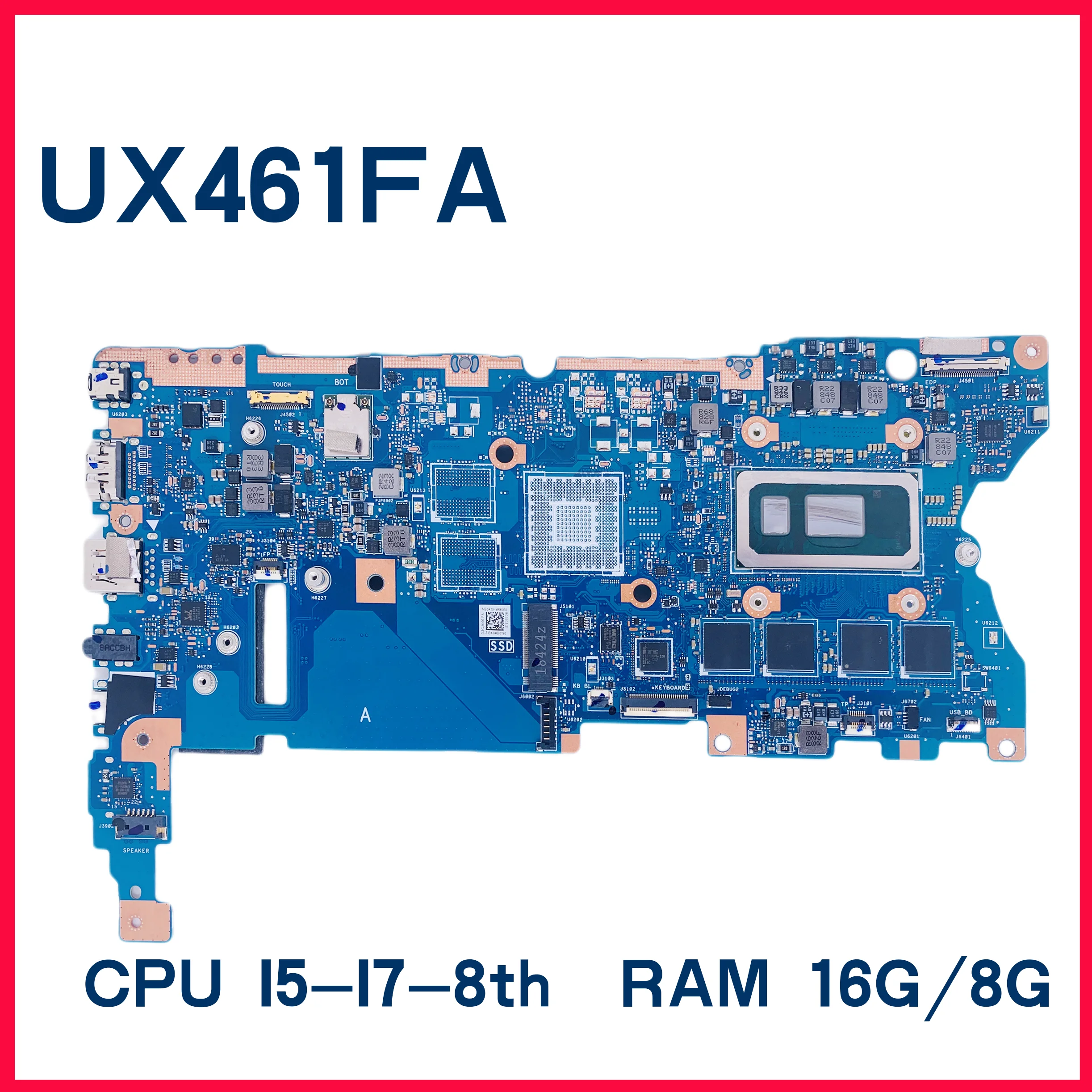 UX461FA/FN Carte Mère Pour ASUS UX461FN UX461F UX461FA UX461 Carte Mère pour Ordinateur Portable/I7-8565U I5-8250U 16 GO 8GB-RAM 100% Test OK