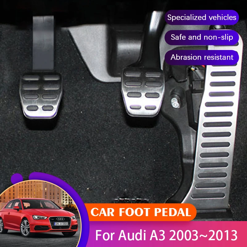 Car No Drilling Foot Pedal Pad Cover For Audi A3 8P Acessories 2003~2013 Aluminum Alloy Brake Clutch Pedal Non Slip Pads Covers