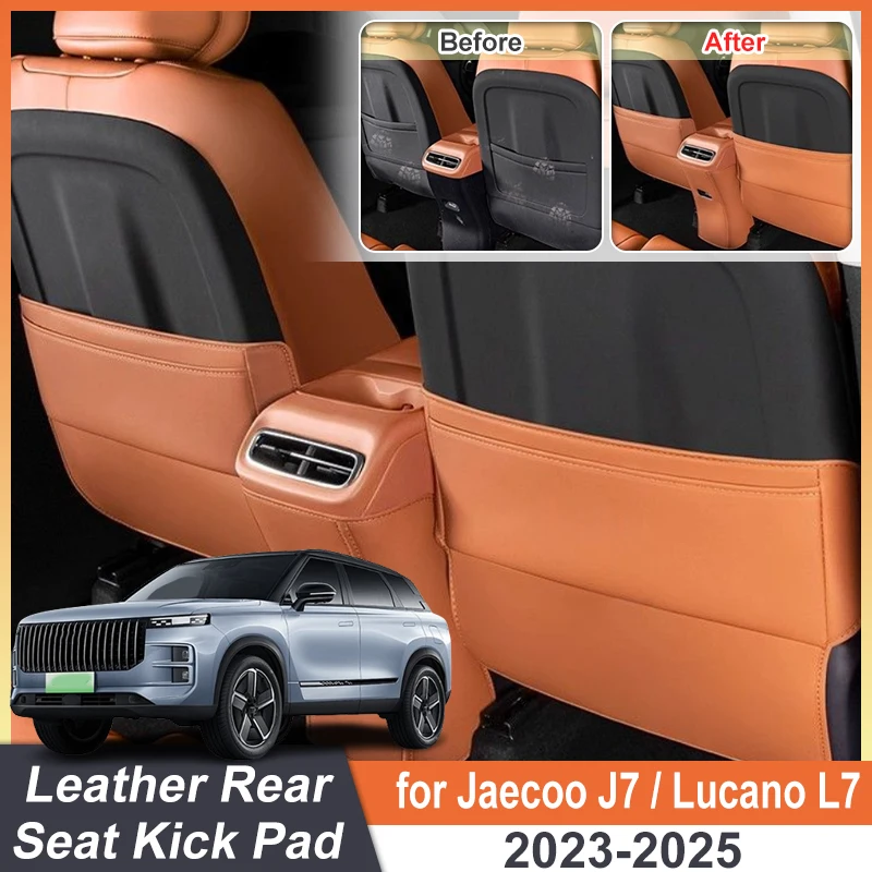 For Jaecoo J7 Accessories Lucano L7 Chery Tansuo 06 Fulwin T6 Tiggo 7 2023-2025 Leather Seat Kick Mats Rear Row Seat Protection
