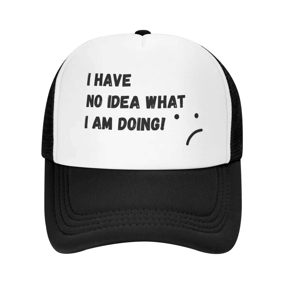 I Have No Idea What I'm Doing! Baseball Cap foam party Hat black Gentleman Hat New In Hat Boy Women's