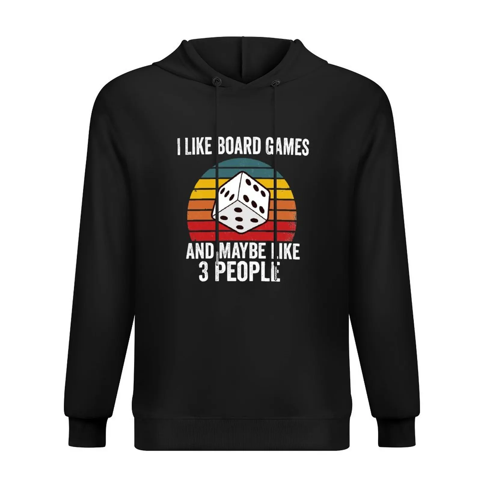 

I Like Board Games And Maybe Like 3 People Hoodie men's winter sweater male clothes men clothes men's hoodies