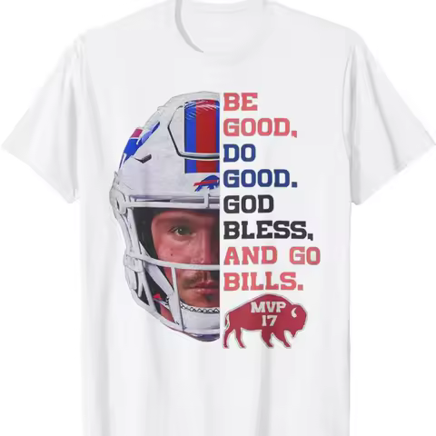 Be Good Do God Bless Go Bills Cute Funny T Shirt for Fans S 4XL