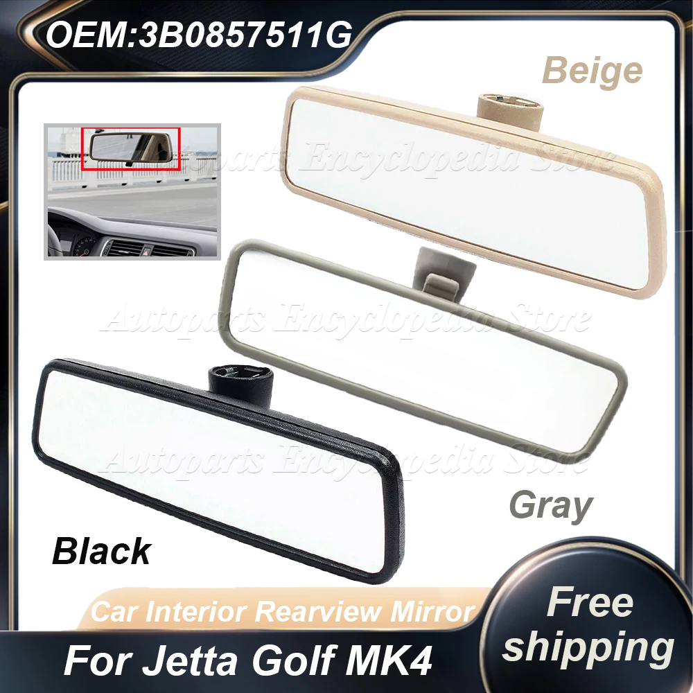 Black Gray Beige Car Interior Rearview Mirror For Jetta Golf MK4 3B0857511G New Interior Rearview Mirror