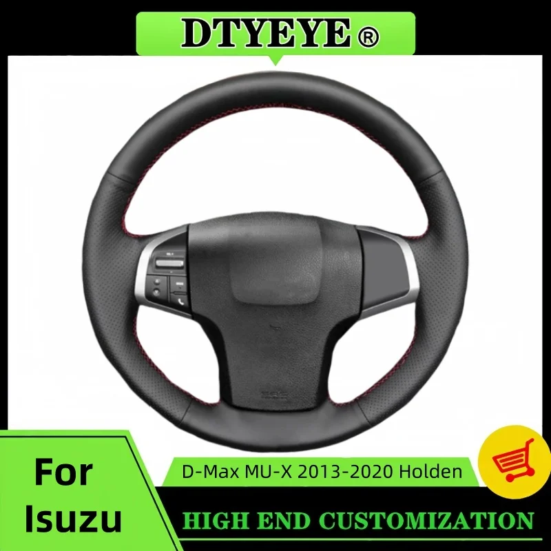 

Customized Car Steering Wheel Cover For Holden Colorado (AU) 2012-2019 Isuzu D-MAX 2013-2018 mu-X 2013 DIY Steering Wheel Braid