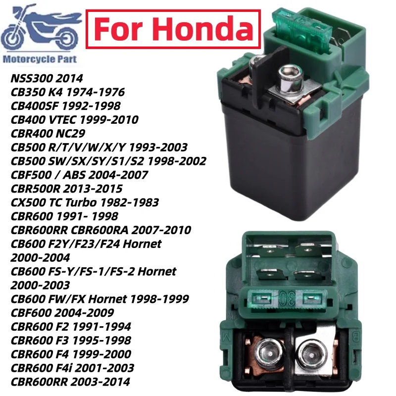 Starter Relay For Honda CBR400 CBR500R CBR600 RR CB600 NSS300 CB350 CB400SF CB400 CB500 CBF500 CBF600 CX500 CB CBR 400 500 600