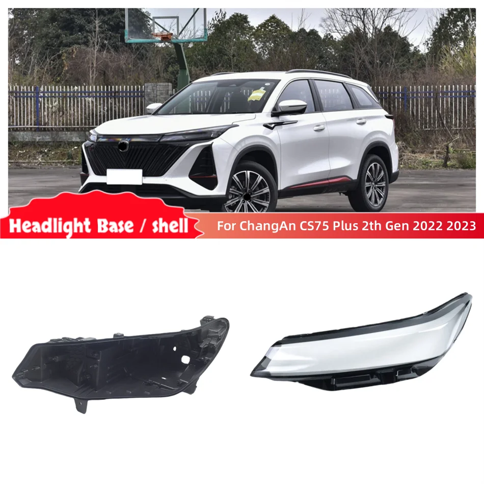 For ChangAn CS75 Plus 2th Gen 2022 2023 Accessories Cars Base Head Lamp Shell Headlamp Base Fixing Bracket Headlamp Cover Lens