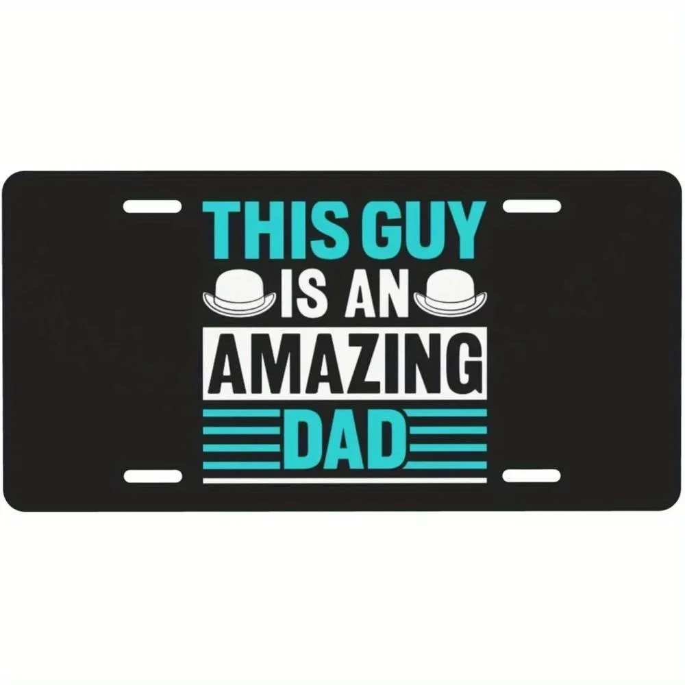 2D Design, a License Plate Kit And Frame, This Item Is an Amazing Dad License Plate - 15.24X30.48 cm Aluminum Novelty Car Van