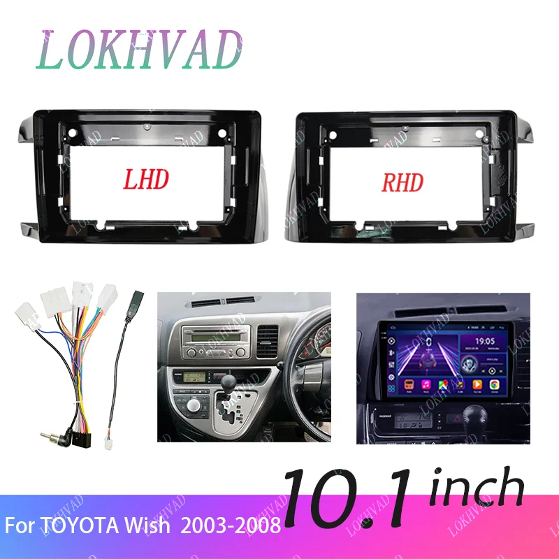 10 Inch Car Frame Fascia Adapter For TOYOTA Wish LHD RHD 2003-2008 Android Radio Dash Fitting Panel Kit