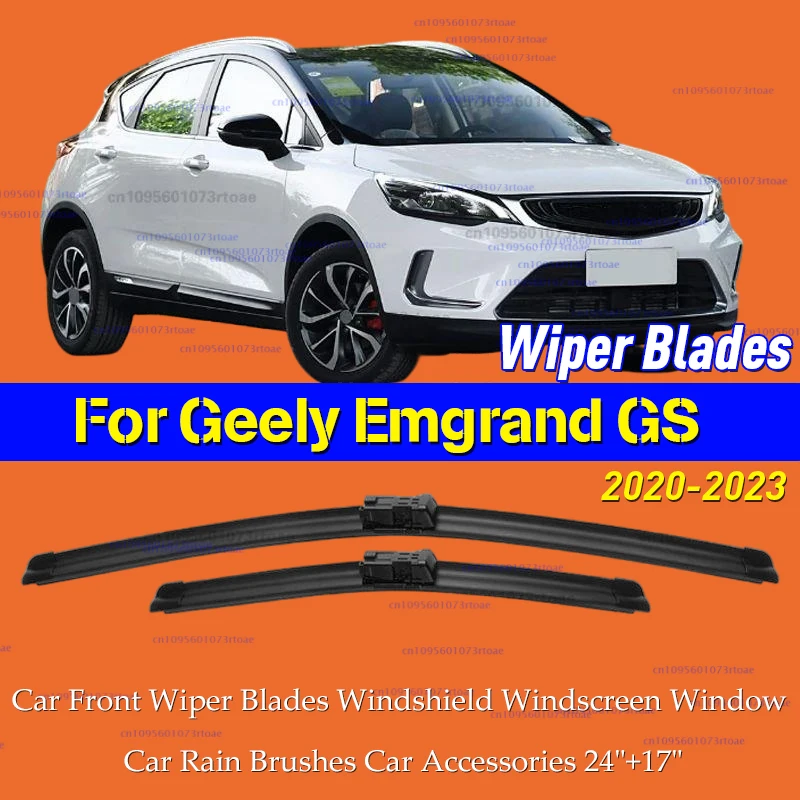 

For Geely Emgrand GS 2020-2023 Car Front Wiper Blades Windshield Windscreen Window Car Rain Brushes Car Accessories 24"+17"