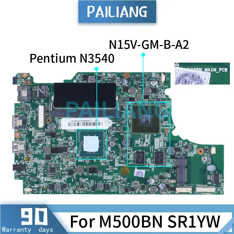 For M500BM Pentium N3540 Laptop Motherboard LD2025000RJDF410137 SR1YW N15V-GM-B-A2 DDR3 Notebook Mainboard