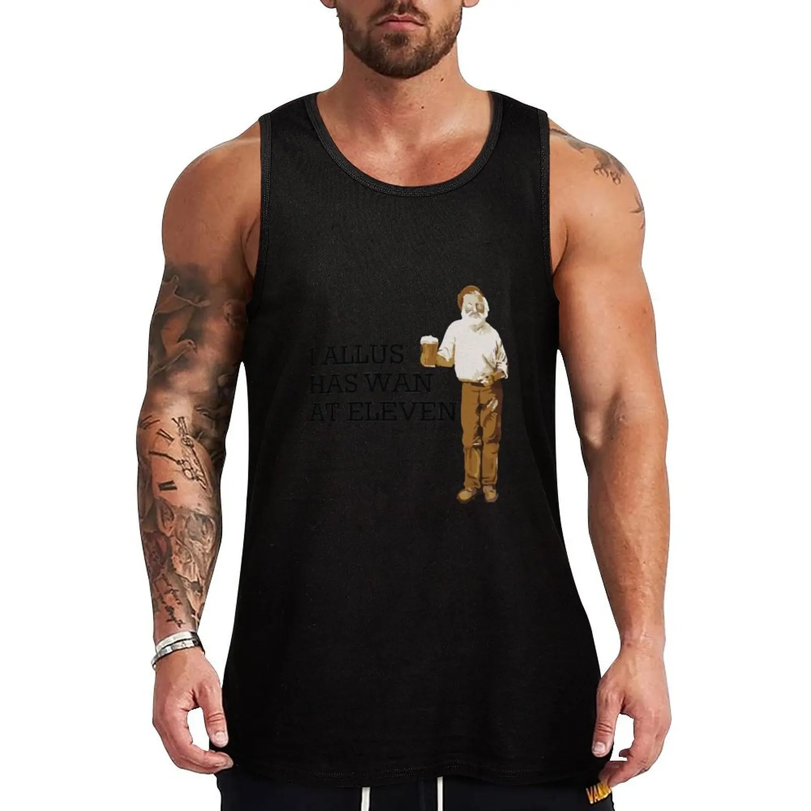 

I allus has wan at eleven Tank Top men gym clothing men gym accessories man Men's gym t-shirts
