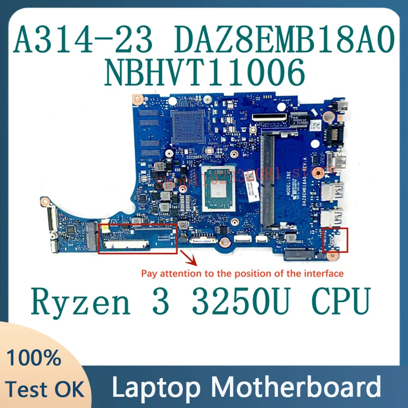 Motherboard kualitas tinggi untuk Acer A314-23 A315-23 Laptop Motherboard Motherboard dengan Ryzen 3 3250U CPU 100% bekerja dengan baik