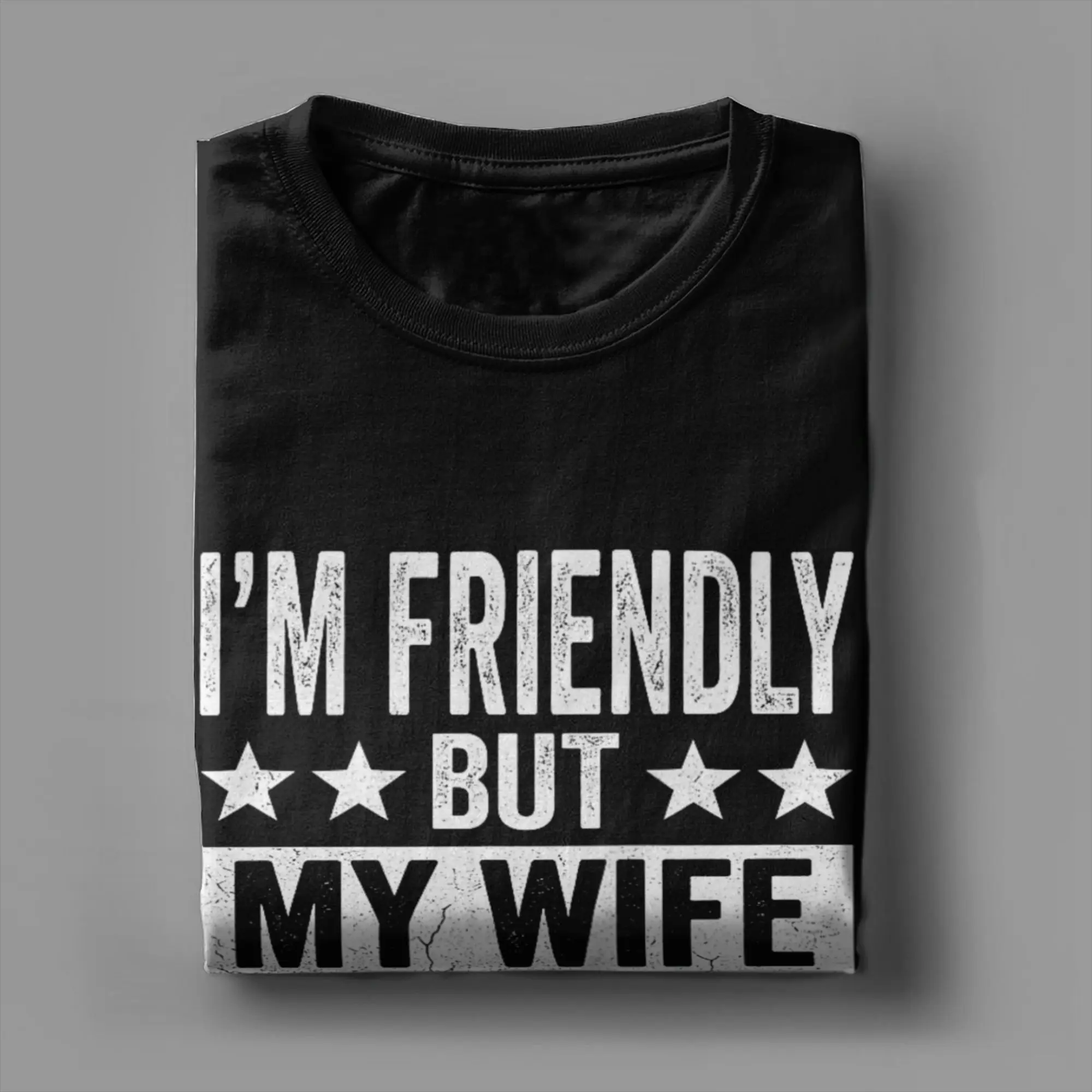 Ich bin freundlich, aber meine Frau ist nicht lustig. Lustiges Ehemann-Humor-T-Shirt. Neuartige T-Shirts, kurzärmelige, lustige Oberteile, Sommer-T-Shirts aus 100 % Baumwolle – Detail 4