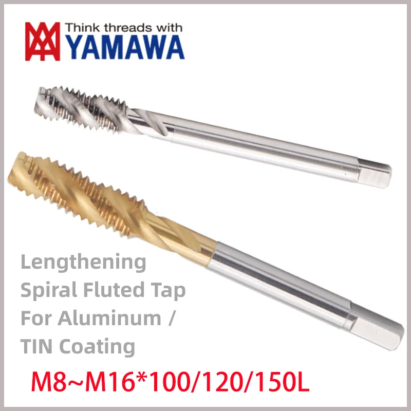 1PCS YAMAWA Metric Lengthening Spiral Fluted Tap For aluminum/With Tin Machine M8M10 *100/120/150L M12M14M16  Screw Thread Tap