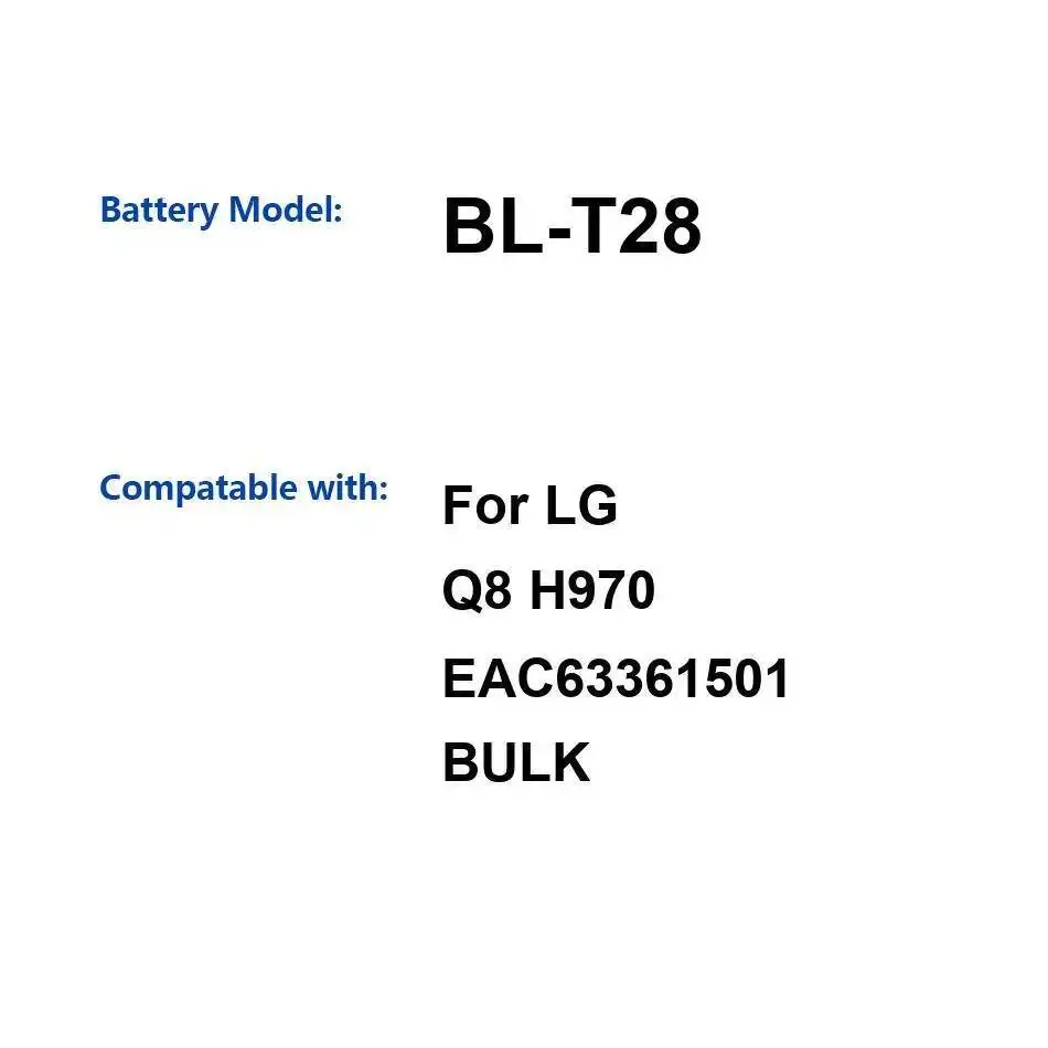 

Хорошая низкотемпературная батарея для мобильного телефона высокой емкости BL-T28 для LG Q8 H970 EAC63361501 3000 мАч