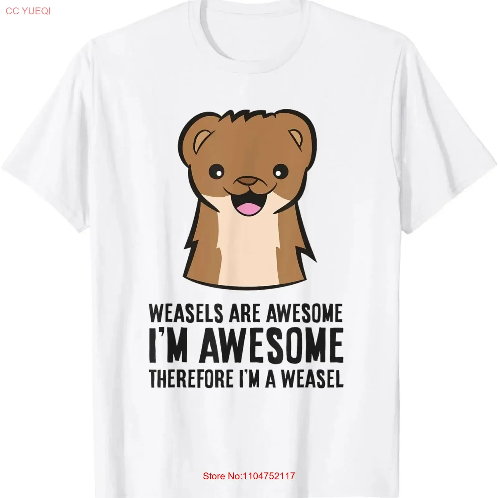 Weasels Are Awesome I'm Therefore A Weasel T Shirt  vintage Washed Versatile graphic Stretched homme Breathable Slightly Unisex