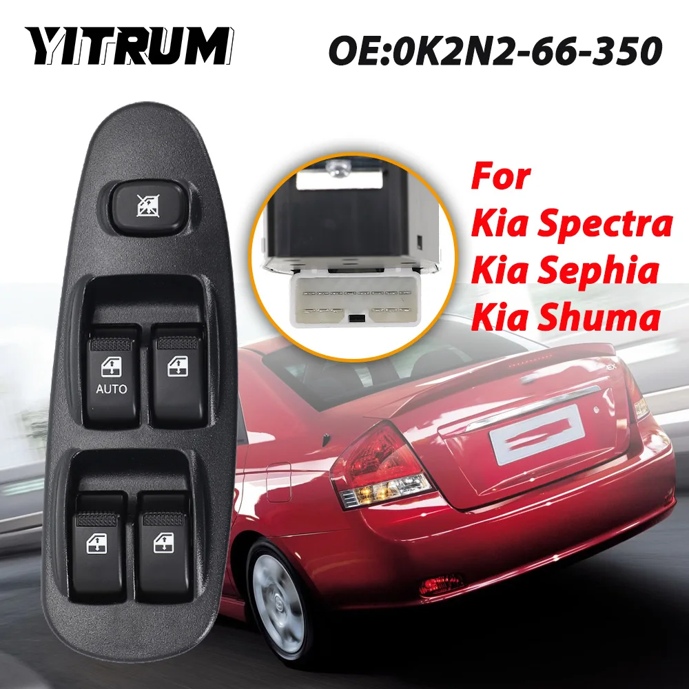 YITRUM For Kia Spectra Kia Sephia Kia Shuma Front Left Car Power Window Switch Button 0K2A2-66-350 0K2N2-66-350A