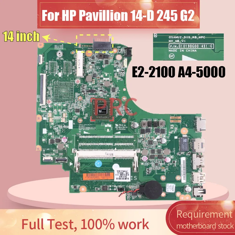 

747268 -001 747149 -001 для HP Pavillion 14-D 245 G2, материнская плата для ноутбука 01019BG00 A4-5000 E1-2100 DDR3, материнская плата для ноутбука протестирована